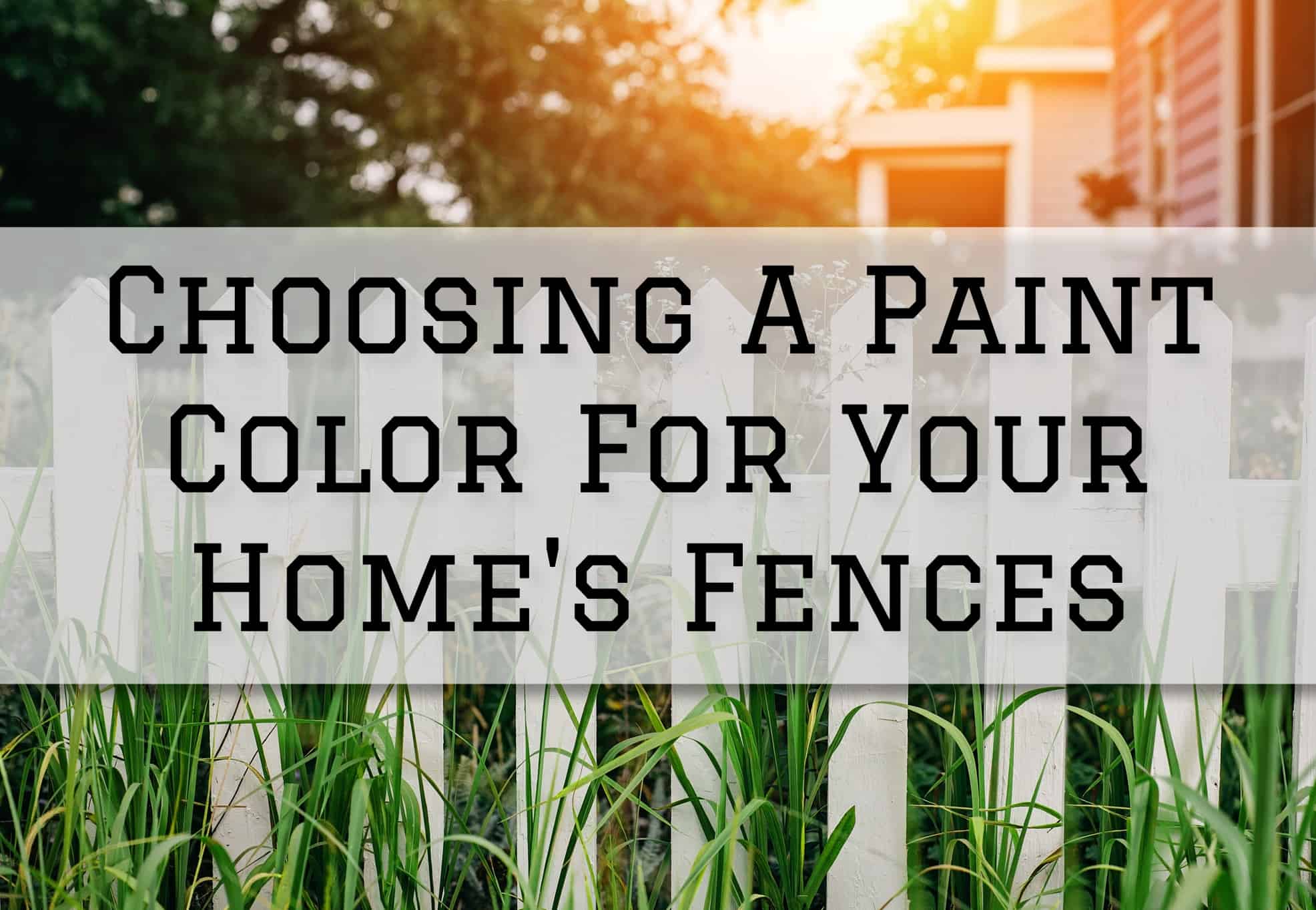 2023-03-28 OnePoint Painting Company Austin TX Choosing A Paint Color For Your Home's Fences